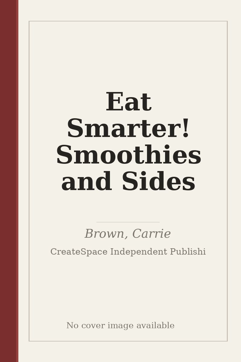 Eat Smarter! Smoothies and Sides - no cover image available