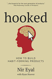 Hooked: A Guide to Building Habit-Forming Products