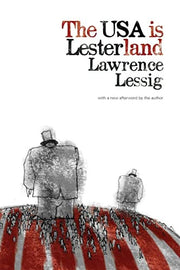The USA is Lesterland: The Nature of Congressional Corruption