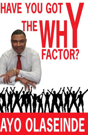 Have You Got The Why "Y" Factor?