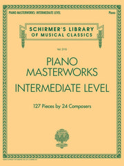 PIANO MASTERWORKS INTERMEDIATE PF BK: 127 Pieces by 24 Composers (Schirmer's Library of Musical Classics)