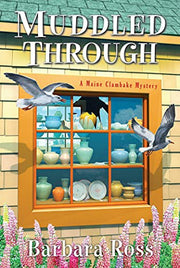 Muddled Through (A Maine Clambake Mystery (#10))
