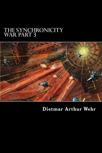 The Synchronicity War Part 3: Volume 3