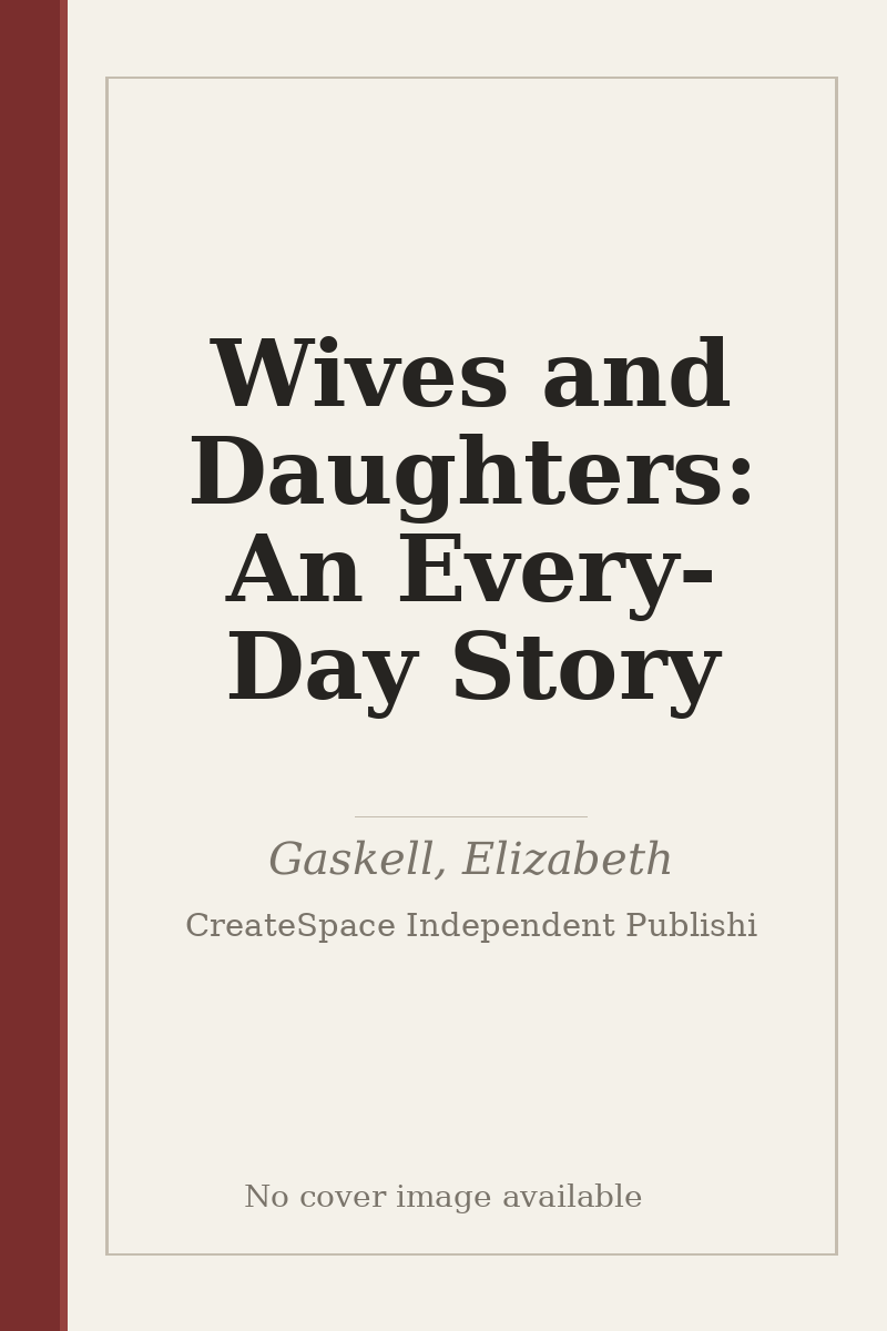 Wives and Daughters: An Every-Day Story - no cover image available