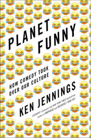 Planet Funny: How Comedy Took Over Our Culture