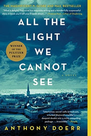 All the Light We Cannot See: A Novel