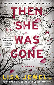 Then She Was Gone: A Novel