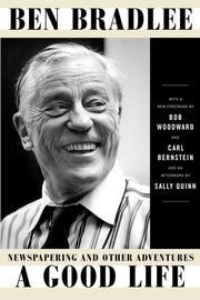 A Good Life: Newspapering and Other Adventures (Simon & Schuster)
