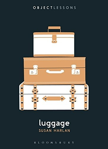 Luggage: Object Lessons