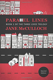 Parallel Lines: Book One of the Three Lives Trilogy