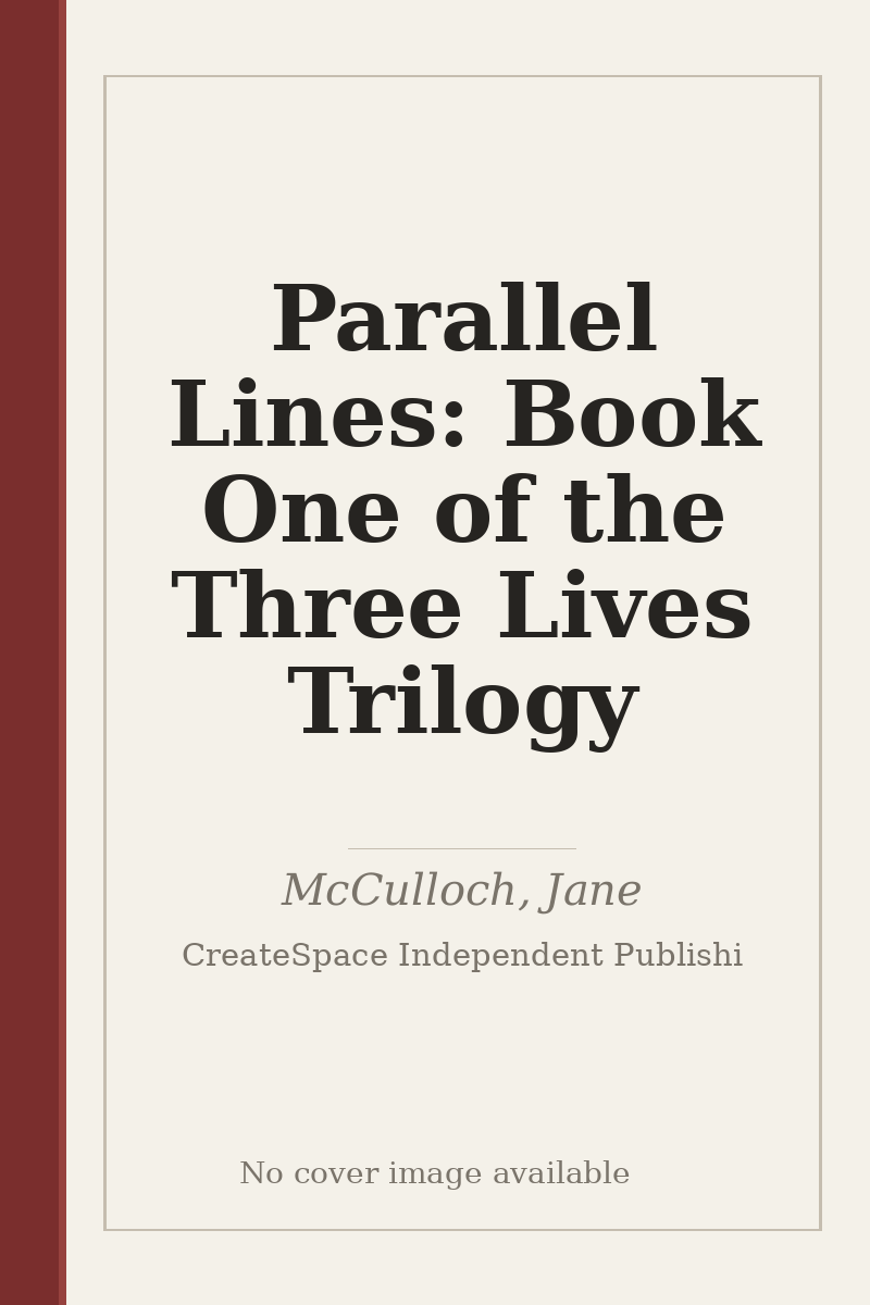 Parallel Lines: Book One of the Three Lives Trilogy - no cover image available