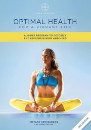 Optimal Health for a Vibrant Life: A 30-Day Program to Detoxify and Replenish Body and Mind