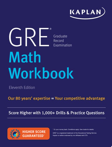 GRE Math Workbook: Score Higher with 1,000+ Drills & Practice Questions (Kaplan Test Prep)