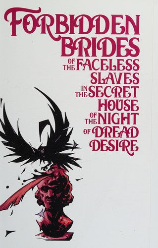 Forbidden Brides of the Faceless Slaves in the Secret House of the Night of Dread Desire