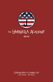 The Umbrella Academy Library Edition Volume 2: Dallas (Umbrella Academy: Dallas) (The Umbrella Academy: Dallas)