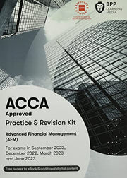 ACCA Advanced Financial Management: Practice and Revision Kit