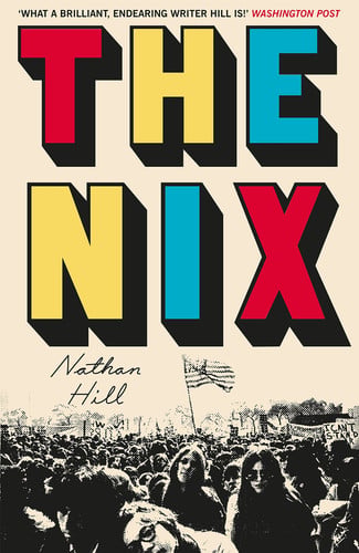 The Nix: From 1960s Chicago to wartime Norway, an epic family saga of mystery and secrets in a divided America