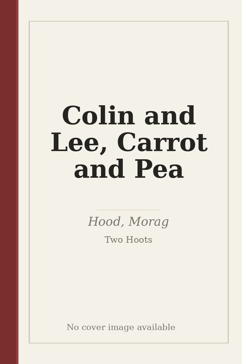 Colin and Lee, Carrot and Pea - no cover image available