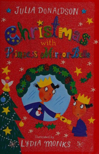 Christmas with Princess Mirror-Belle
