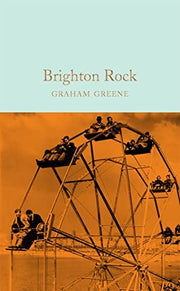 Brighton Rock: Graham Greene: 146 (Macmillan Collector's Library, 146)