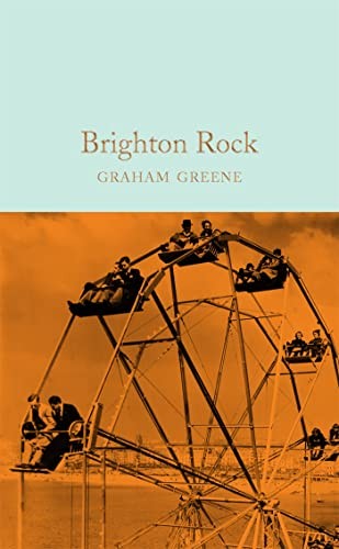 Brighton Rock: Graham Greene: 146 (Macmillan Collector's Library, 146)