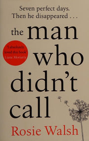 The Man Who Didn't Call: The Incredible OMG Love Story – with a Fantastic Twist
