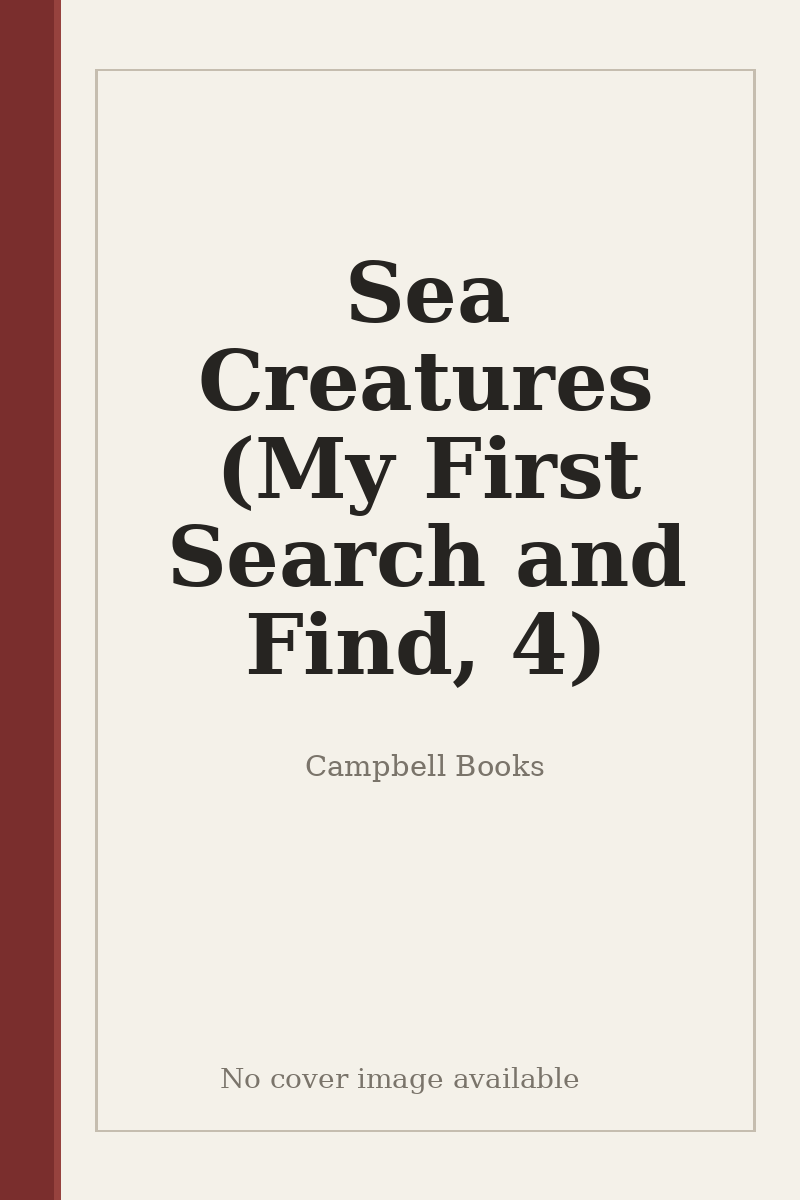 Sea Creatures (My First Search and Find, 4) - no cover image available