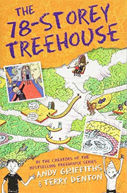 The 78-Storey Treehouse: The Treehouse Book 06: 6 (The Treehouse Series, 6)