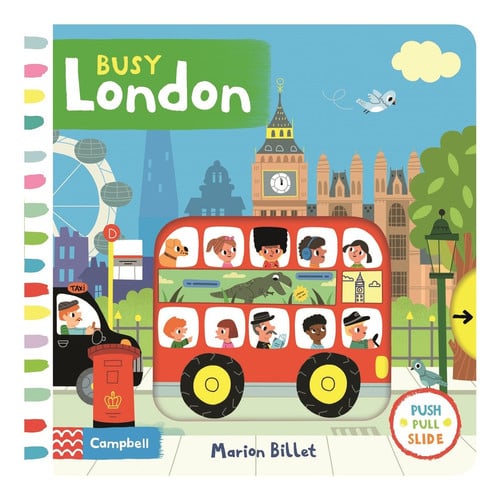 Busy London: A Push, Pull and Slide Book (Campbell London, 15)