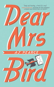 Dear Mrs Bird: Cosy up with this heartwarming and heartbreaking novel set in wartime London (The Wartime Chronicles, 1)