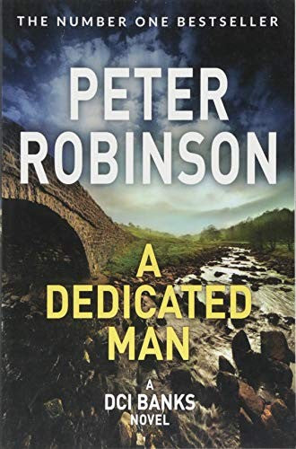 A Dedicated Man: A Gripping Inspector Banks Instalment From The Master Of Police Procedural: 2 (The Inspector Banks series, 2)