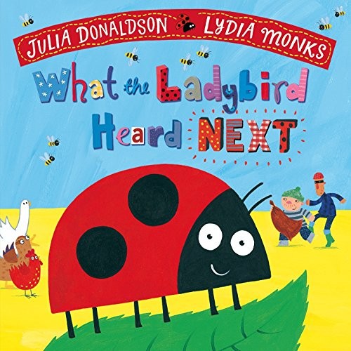 What the Ladybird Heard Next (What the Ladybird Heard, 2)