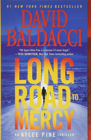 Long Road to Mercy: The Addictive, Thrilling FBI Mystery from the Number One Bestselling Author of The 6:20 Man (Atlee Pine series, 1)