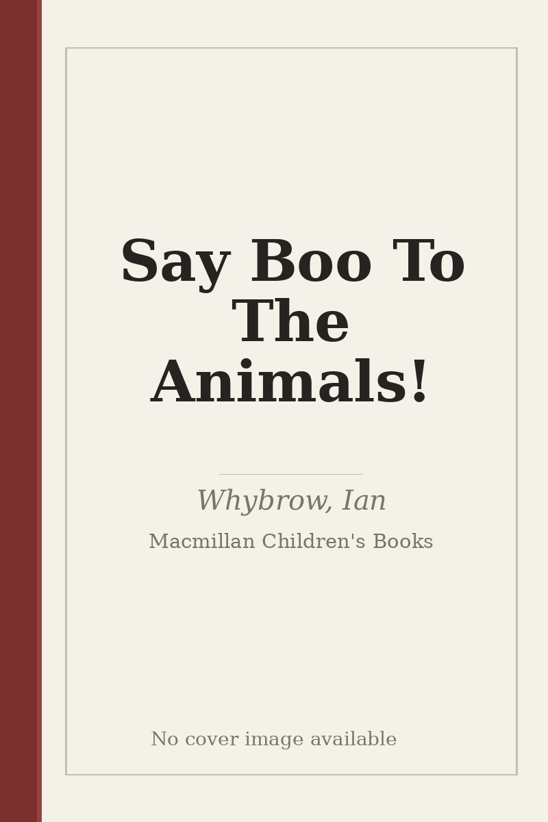 Say Boo To The Animals! - no cover image available