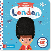 My First London Touch and Find: A lift-the-flap book for babies (My First Touch and Find, 5)