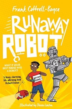 Runaway Robot: From the UK Children's Laureate 2024–2026