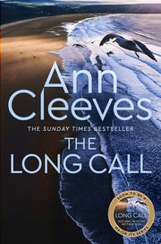 The Long Call: The First Novel in Ann Cleeves' Bestselling Series to Feature Detective Matthew Venn: 1 (Two Rivers, 1)
