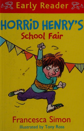 Horrid Henry Early Reader: Horrid Henry's School Fair