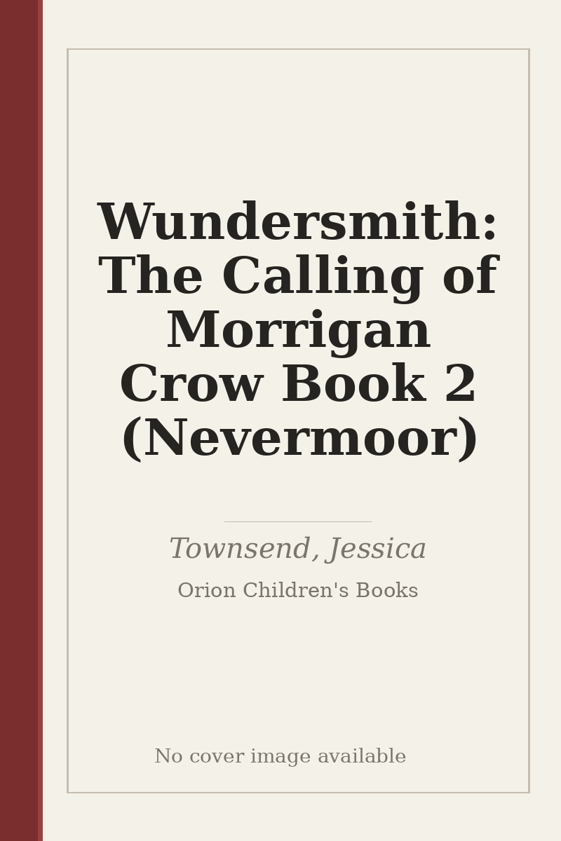 Wundersmith: The Calling of Morrigan Crow Book 2 (Nevermoor) - no cover image available