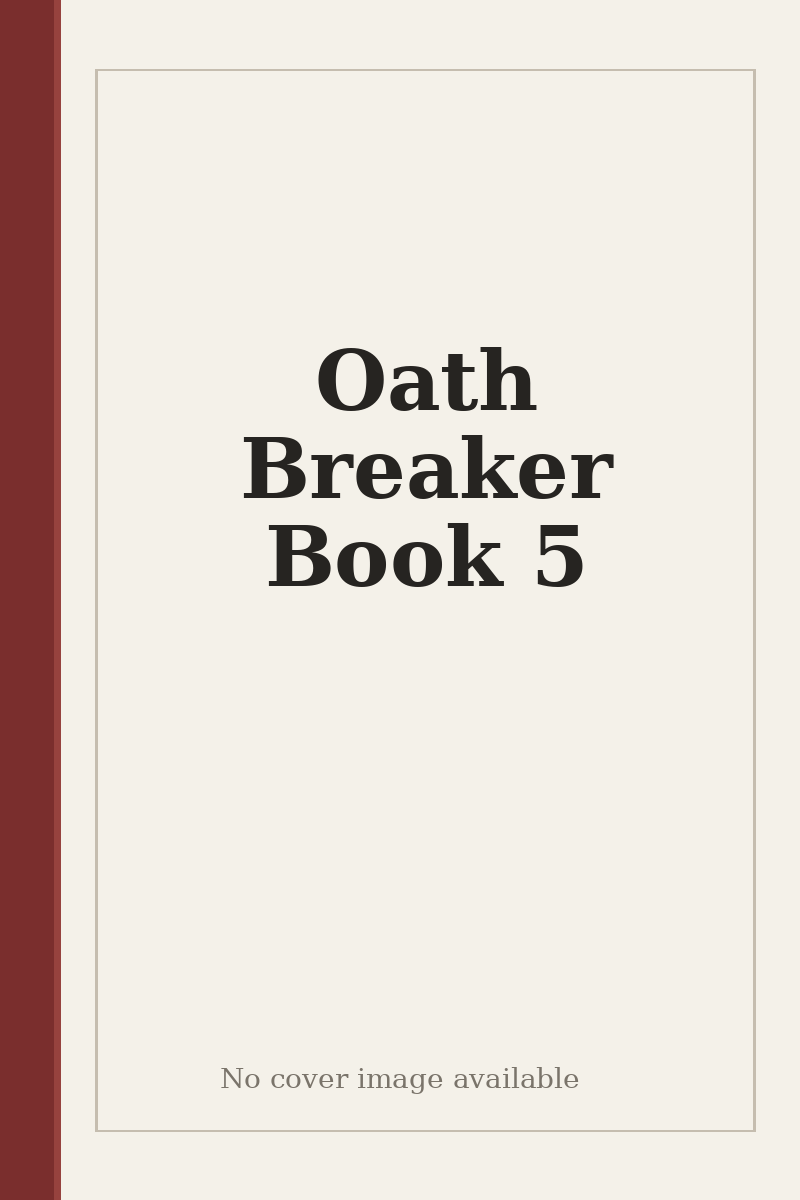 Oath Breaker Book 5 - no cover image available