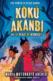 Koku Akanbi: The Heart of Midnight: Epic fantasy adventure perfect for Marvel fans