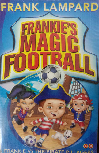Frankie VS The Pirate Pillagers Frankies Magic Foo