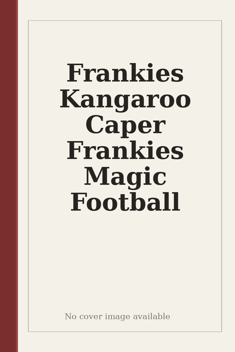 Frankies Kangaroo Caper Frankies Magic Football - no cover image available