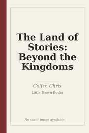 The Land of Stories: Beyond the Kingdoms