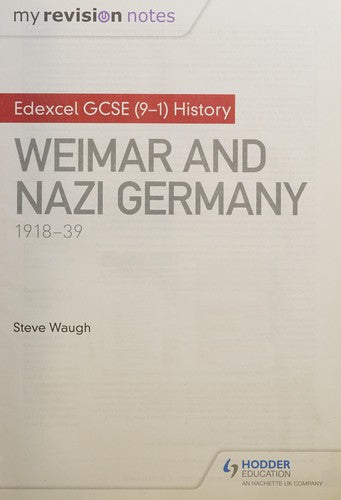My Revision Notes: Edexcel GCSE (9-1) History: Weimar and Nazi Germany, 1918-39