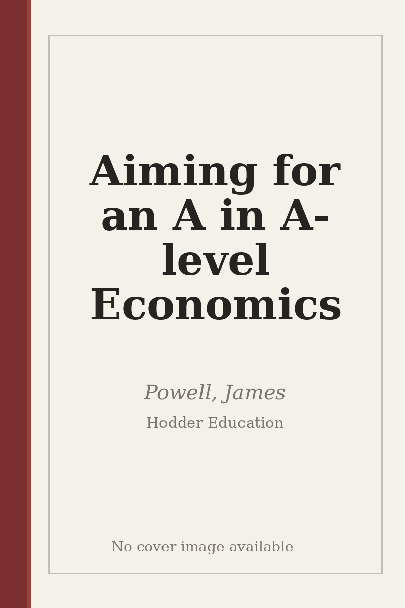 Aiming for an A in A-level Economics - no cover image available