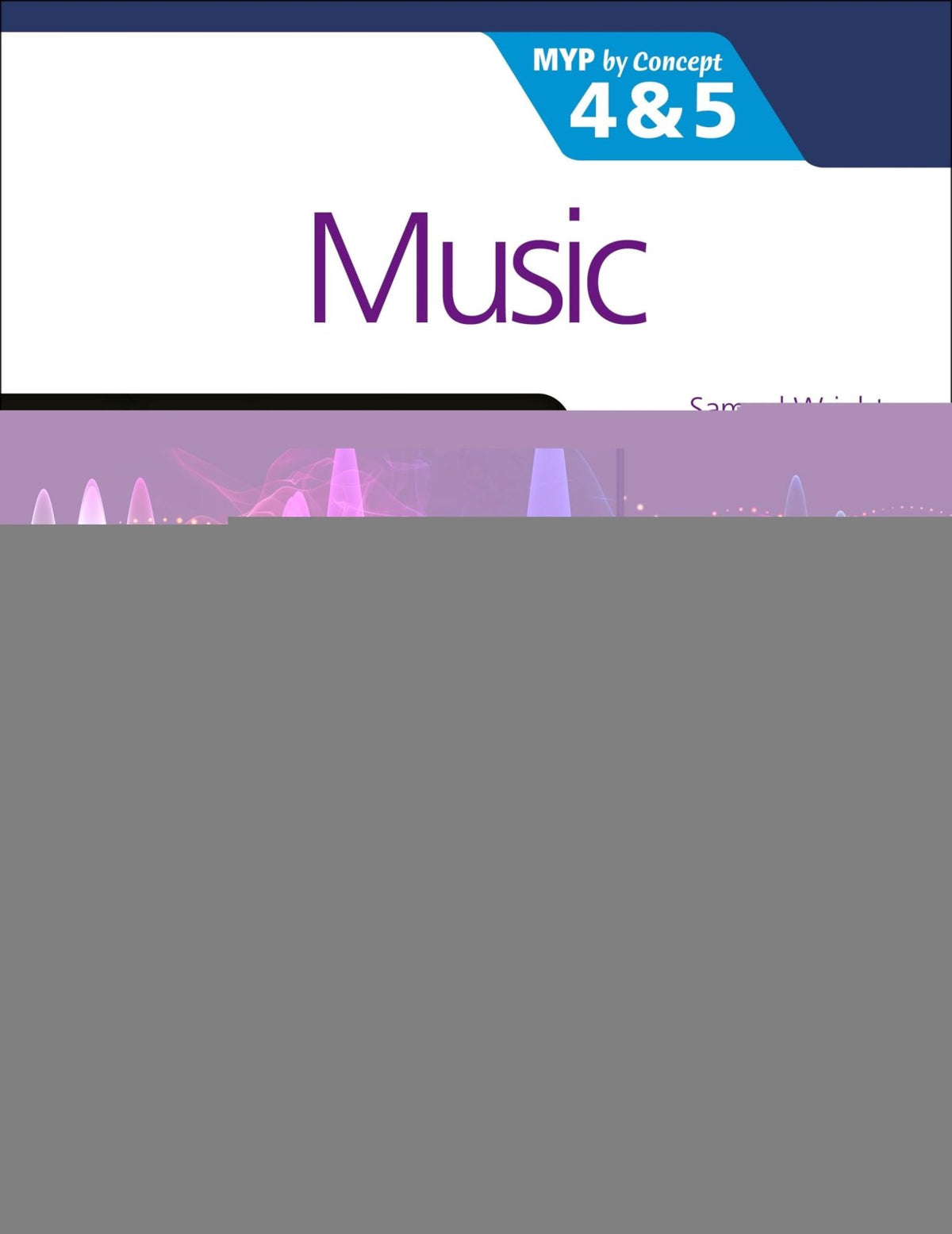Music for the IB MYP 4&5: MYP by Concept