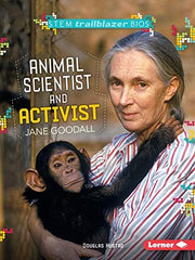 Jane Goodall: Animal Scientist (STEM)