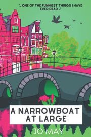 A Narrowboat at Large: 1 (The 'At Large' series)