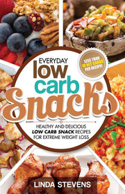 Low Carb Snacks: Healthy and Delicious Low Carb Snack Recipes For Extreme Weight Loss: Volume 6 (Low Carb Living)
